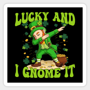 Lucky And I Gnome It St Patrick's Day Magnet